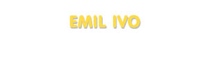Der Vorname Emil Ivo
